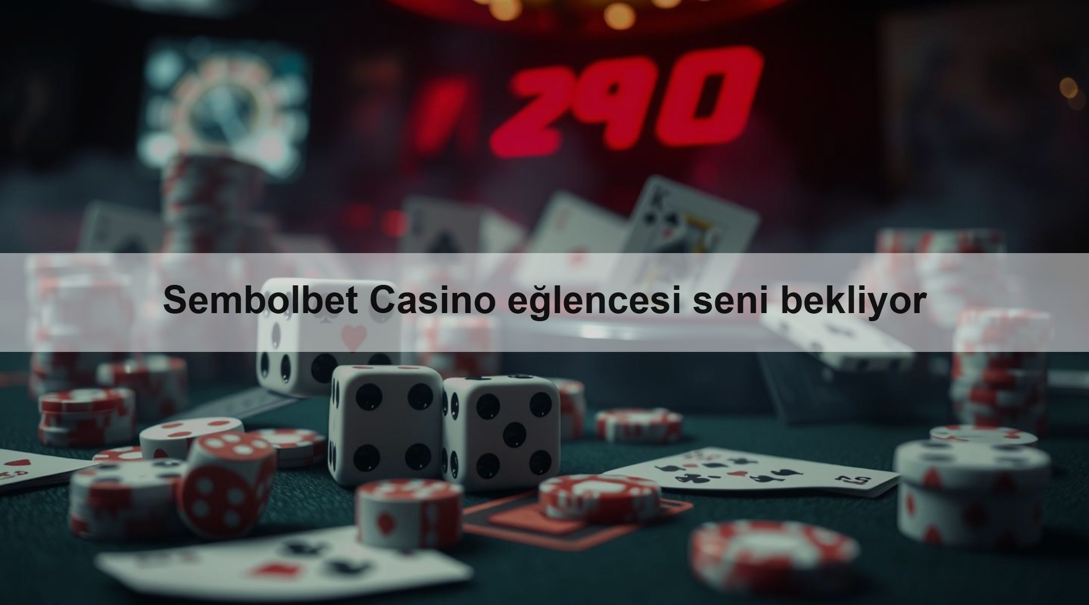 Sembolbet Casino eğlencesi seni bekliyor