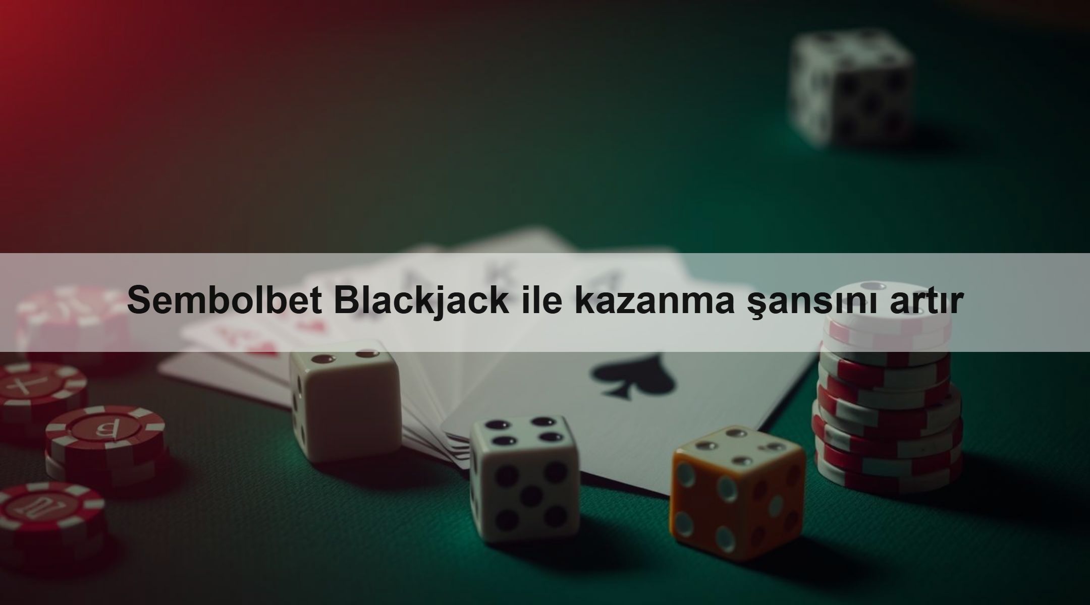 Sembolbet Blackjack ile kazanma şansını artır 1 Sembolbet Blackjack ile kazanma şansını artır